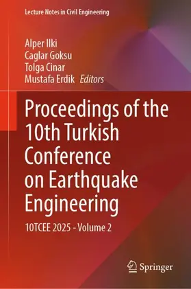 Ilki / Goksu / Cinar |  Proceedings of the 10th Turkish Conference on Earthquake Engineering | Buch |  Sack Fachmedien