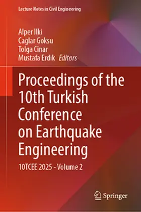 Ilki / Goksu / Cinar |  Proceedings of the 10th Turkish Conference on Earthquake Engineering | eBook | Sack Fachmedien