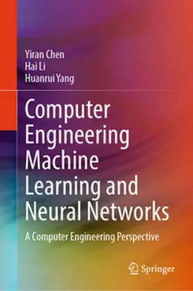 Chen / Li / Yang |  Computer Engineering Machine Learning and Neural Networks | eBook | Sack Fachmedien