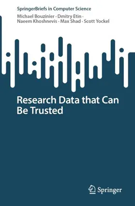 Bouzinier / Etin / Khoshnevis |  Research Data that Can Be Trusted | Buch |  Sack Fachmedien