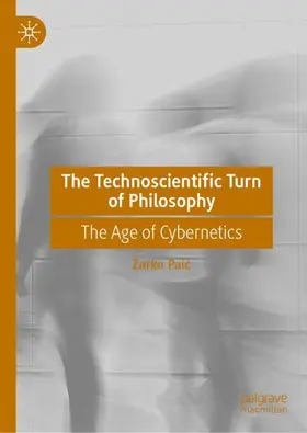 Paic |  The Technoscientific Turn of Philosophy | Buch |  Sack Fachmedien