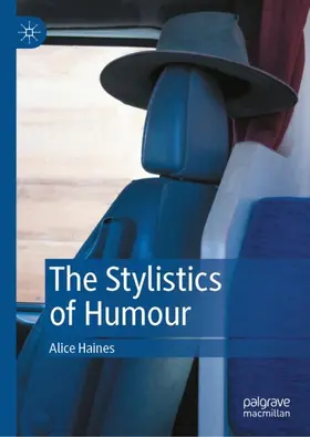 Haines |  The Stylistics of Humour | Buch |  Sack Fachmedien