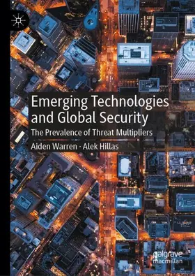 Warren / Hillas |  Emerging Technologies and Global Security | Buch |  Sack Fachmedien