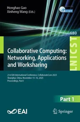 Gao / Wang |  Collaborative Computing: Networking, Applications and Worksharing | Buch |  Sack Fachmedien