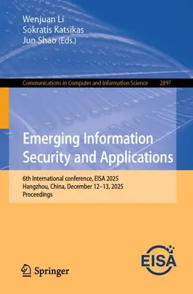 Li / Katsikas / Shao |  Emerging Information Security and Applications | Buch |  Sack Fachmedien