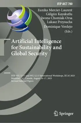 Mercier-Laurent / Kayakutlu / Chomiak-Orsa | Artificial Intelligence for Sustainability and Global Security | E-Book | www.sack.de
