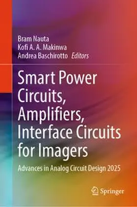 Nauta / Makinwa / Baschirotto |  Smart Power Circuits, Amplifiers, Interface Circuits for Imagers | eBook | Sack Fachmedien
