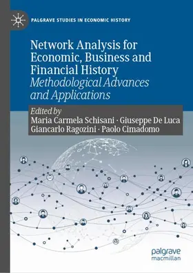 Schisani / De Luca / Ragozini |  Network Analysis for Economic, Business and Financial History | Buch |  Sack Fachmedien