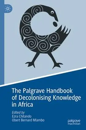 Chitando / Mlambo |  The Palgrave Handbook of Decolonising Knowledge in Africa | Buch |  Sack Fachmedien