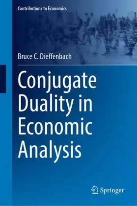 Dieffenbach |  Conjugate Duality in Economic Analysis | Buch |  Sack Fachmedien