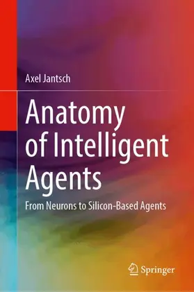 Jantsch |  Anatomy of Intelligent Agents | Buch |  Sack Fachmedien