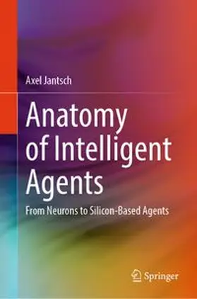Jantsch |  Anatomy of Intelligent Agents | eBook | Sack Fachmedien