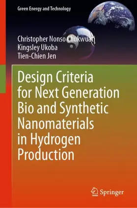 Chukwuati / Ukoba / Jen |  Design Criteria for Next Generation Bio and Synthetic Nanomaterials in Hydrogen Production | Buch |  Sack Fachmedien