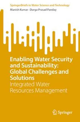Kumar / Panday | Enabling Water Security and Sustainability: Global Challenges and Solutions | E-Book | www.sack.de