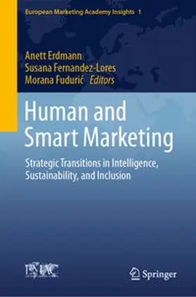 Erdmann / Fernandez-Lores / Fuduric | Human and Smart Marketing | E-Book | www.sack.de