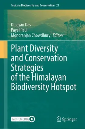 Das / Paul / Chowdhury |  Plant Diversity and Conservation Strategies of the Himalayan Biodiversity Hotspot | Buch |  Sack Fachmedien