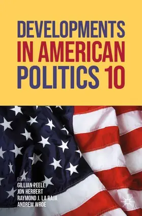 Peele / Herbert / La Raja | Developments in American Politics 10 | Buch | 978-3-032-21794-3 | www.sack.de