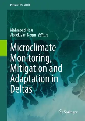Nasr / Negm |  Microclimate Monitoring, Mitigation and Adaptation in Deltas | Buch |  Sack Fachmedien