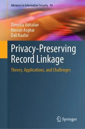 Vatsalan / Asghar / Kaafar |  Privacy-Preserving Record Linkage | Buch |  Sack Fachmedien