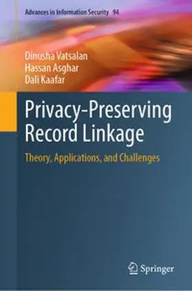 Vatsalan / Asghar / Kaafar | Privacy-Preserving Record Linkage | E-Book | www.sack.de