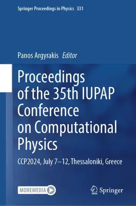 Argyrakis | Proceedings of the 35th IUPAP Conference on Computational Physics | Buch | 978-3-032-21972-5 | www.sack.de