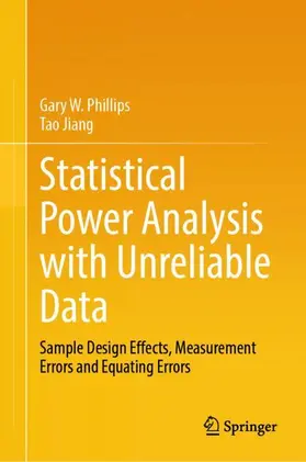 Phillips / Jiang |  Statistical Power Analysis with Unreliable Data | Buch |  Sack Fachmedien