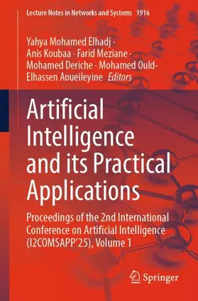 Elhadj / Koubaa / Meziane |  Artificial Intelligence and its Practical Applications | Buch |  Sack Fachmedien