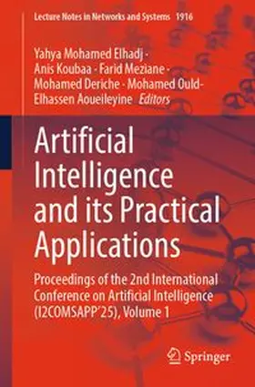 Elhadj / Koubaa / Meziane | Artificial Intelligence and its Practical Applications | E-Book | www.sack.de