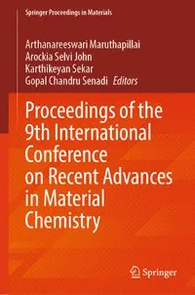 Maruthapillai / John / Sekar |  Proceedings of the 9th International Conference on Recent Advances in Material Chemistry | eBook | Sack Fachmedien