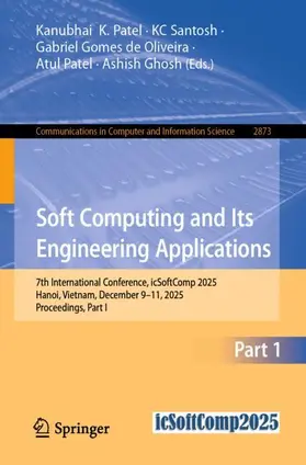 Patel / Santosh / Gomes de Oliveira | Soft Computing and Its Engineering Applications | Buch | 978-3-032-22058-5 | www.sack.de