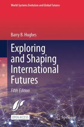 Hughes |  Exploring and Shaping International Futures | Buch |  Sack Fachmedien