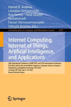 Arabnia / Deligiannidis / Ferens |  Internet Computing, Internet of Things, Artificial Intelligence, and Applications | Buch |  Sack Fachmedien