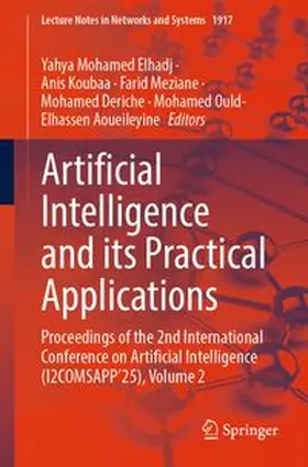 Elhadj / Koubaa / Meziane | Artificial Intelligence and its Practical Applications | E-Book | www.sack.de