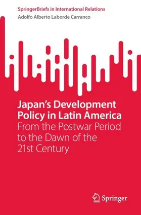 Laborde Carranco |  Japan's Development Policy in Latin America | Buch |  Sack Fachmedien