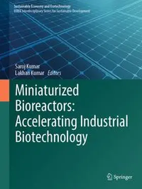 Kumar |  Miniaturized Bioreactors: Accelerating Industrial Biotechnology | eBook | Sack Fachmedien