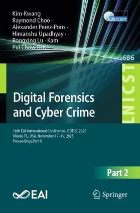 Choo / Perez-Pons / Upadhyay |  Digital Forensics and Cyber Crime | Buch |  Sack Fachmedien