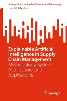 Chen |  Explainable Artificial Intelligence in Supply Chain Management | Buch |  Sack Fachmedien