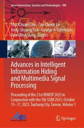 Chu / Lu / Pan |  Advances in Intelligent Information Hiding and Multimedia Signal Processing | Buch |  Sack Fachmedien