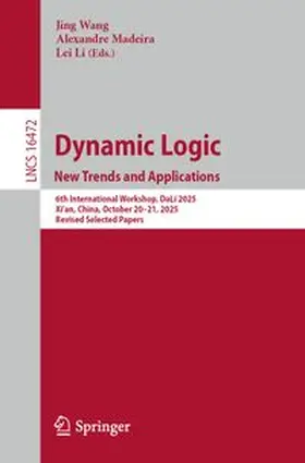 Wang / Madeira / Li | Dynamic Logic. New Trends and Applications | E-Book | www.sack.de