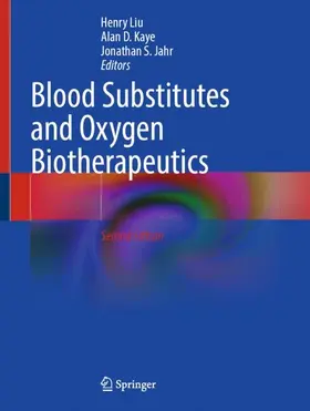 Liu / Kaye / Jahr | Blood Substitutes and Oxygen Biotherapeutics | Buch | 978-3-032-22655-6 | www.sack.de