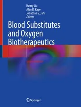Liu / Kaye / Jahr |  Blood Substitutes and Oxygen Biotherapeutics | eBook | Sack Fachmedien