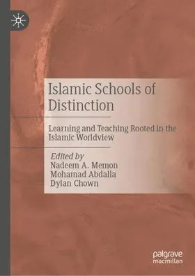 A. Memon / Abdalla / Chown |  Islamic Schools of Distinction | Buch |  Sack Fachmedien