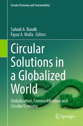 Bandh / Malla |  Circular Solutions in a Globalized World | Buch |  Sack Fachmedien
