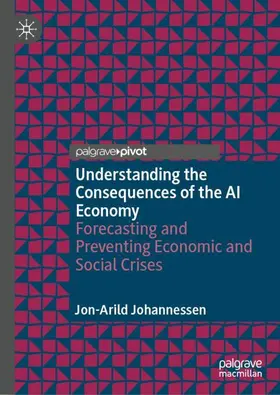 Johannessen |  Understanding the Consequences of the AI Economy | Buch |  Sack Fachmedien