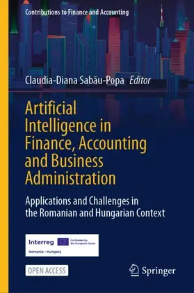 Sabau-Popa |  Artificial Intelligence in Finance, Accounting and Business Administration | Buch |  Sack Fachmedien