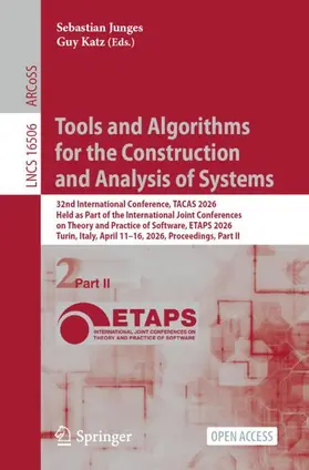 Junges / Katz |  Tools and Algorithms for the Construction and Analysis of Systems | Buch |  Sack Fachmedien