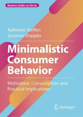 Steffen / Doppler |  Minimalistic Consumer Behavior | Buch |  Sack Fachmedien