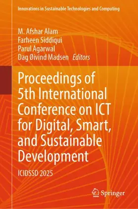 Alam / Siddiqui / Agarwal |  Proceedings of 5th International Conference on ICT for Digital, Smart, and Sustainable Development | Buch |  Sack Fachmedien