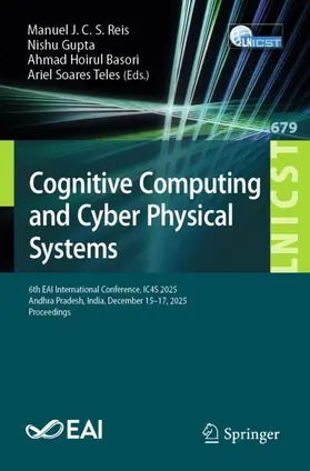 Reis / Gupta / Basori |  Cognitive Computing and Cyber Physical Systems | Buch |  Sack Fachmedien