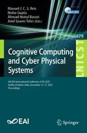 Reis / Gupta / Basori | Cognitive Computing and Cyber Physical Systems | E-Book | www.sack.de